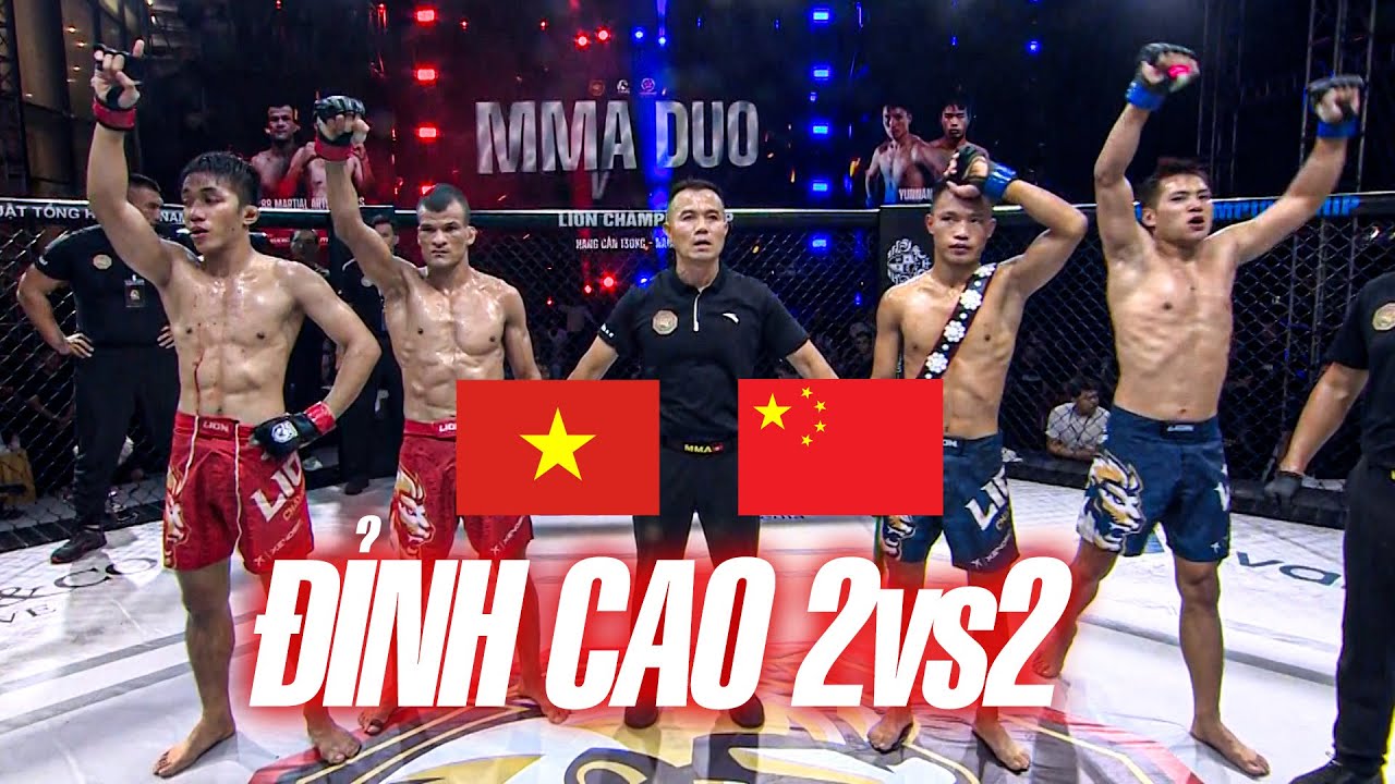 🔥ĐẠI CHIẾN VIỆT NAM vs TRUNG QUỐC | Màn 2vs2 KỊCH TÍNH nhất lịch sử MMA Lion