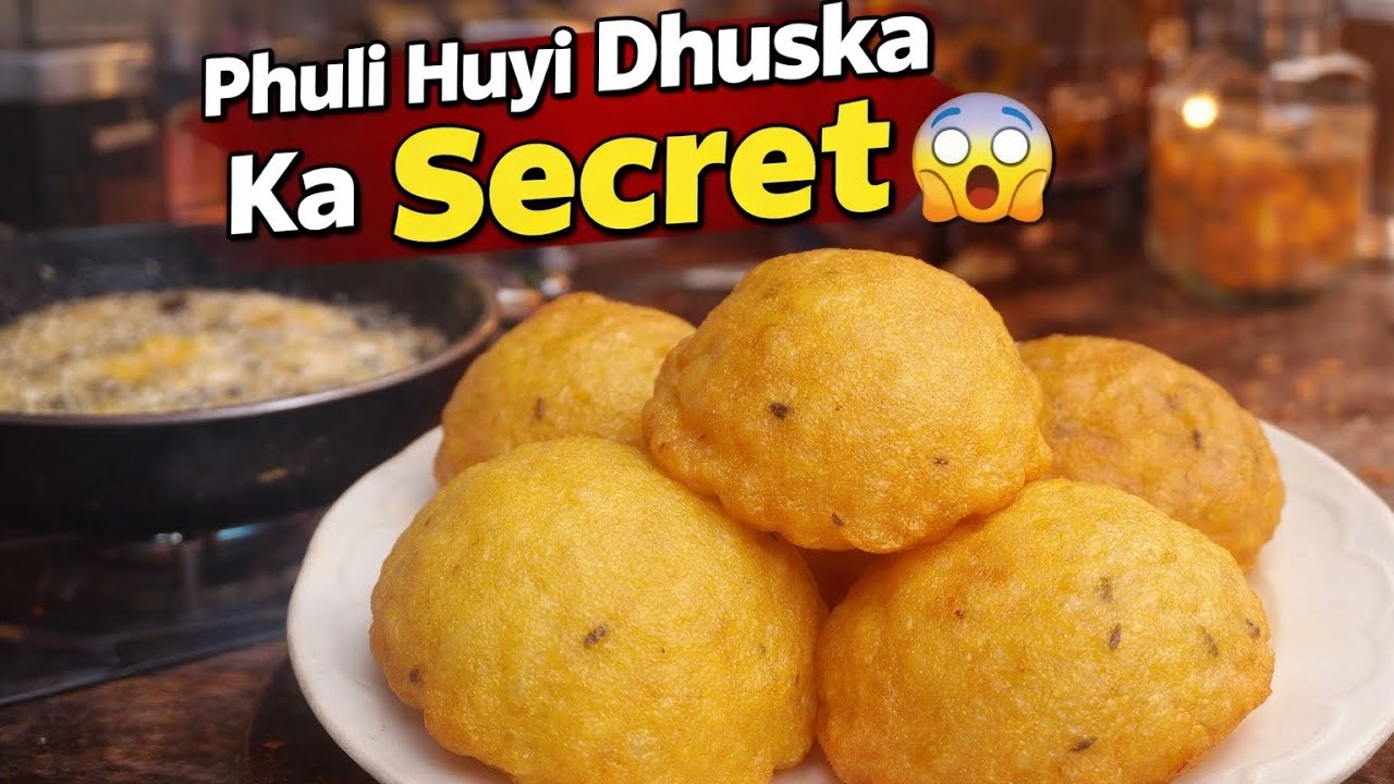 😲 Hotel Wali Phuli Hui Dhuska Ka Secret! Bahar Crispy Andar Soft | Perfect Dhuska Recipe