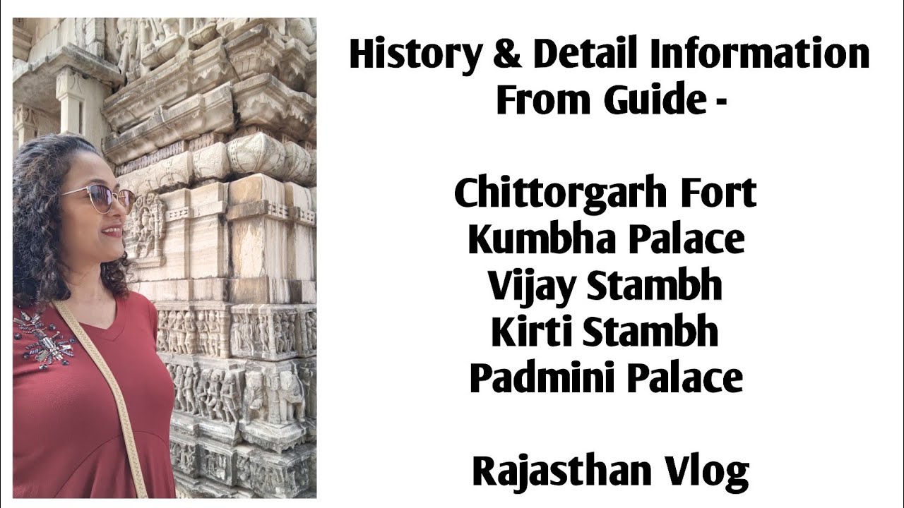 #Chittorgarh Fort Kumbha & Padmini Palace Vijay & Kirti Stambh Rajasthan History & Detail From Guide