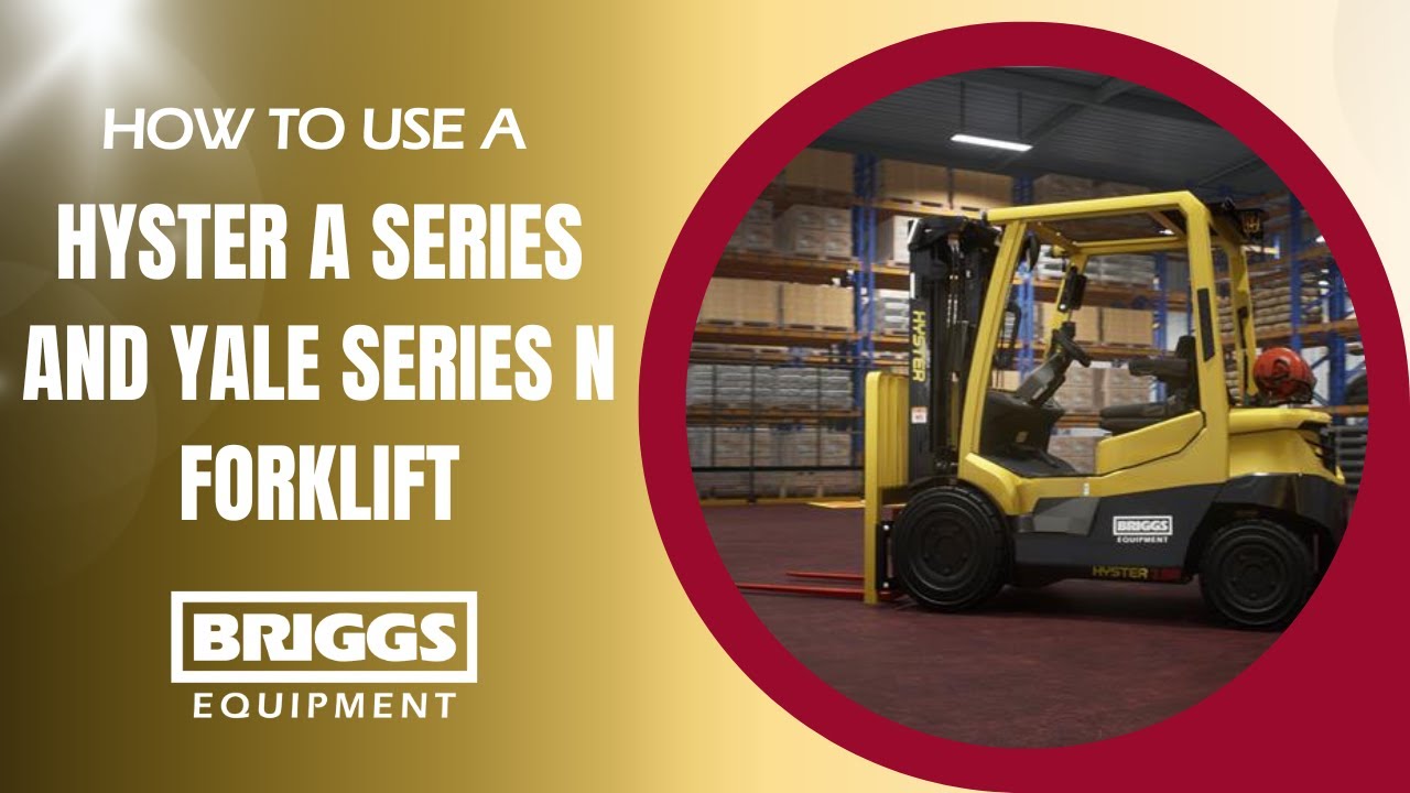 How To Use A Hyster A Series and Yale Series N Forklift