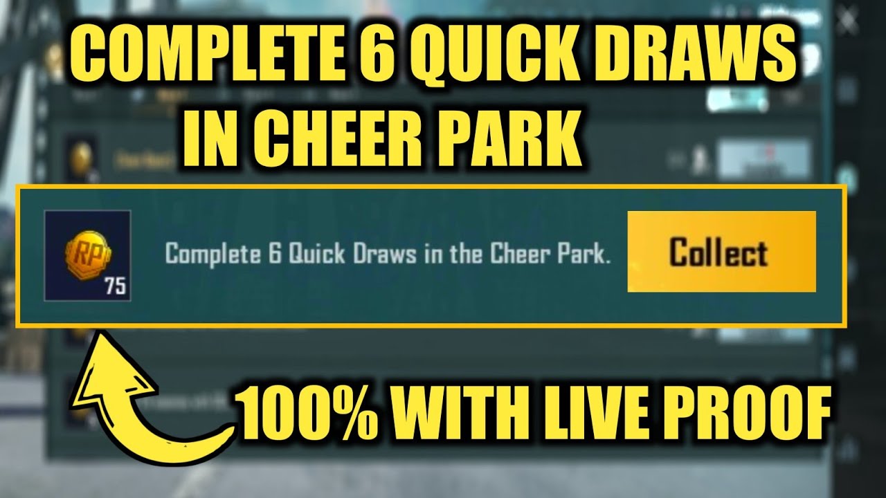 COMPLETE 6 QUICK DRAWS IN THE CHEER PARK