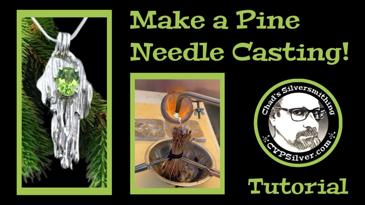 Pine Needle Casting:  A Silversmithing Tutorial