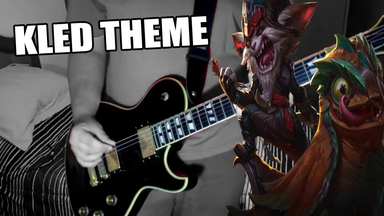Kled Theme (League Of Legends) Guitar Cover - Leonardo Machado