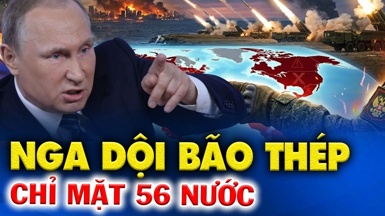 Nga xé nát toàn tuyến: 268 trận đại chiến bùng nổ, Moscow gọi tên 56 quốc gia tài trợ khủng bố!