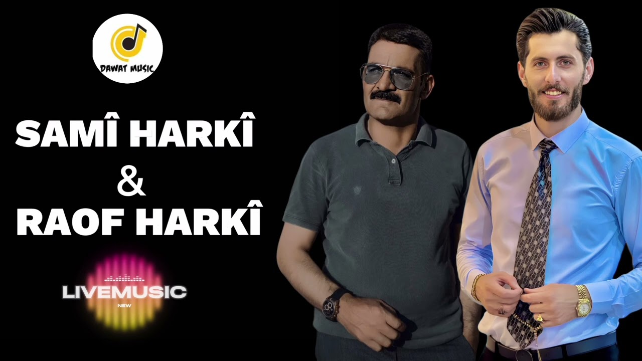 SAMİ HARKİ & RAOF HARKİ 2025 [LİVE MUSİC]