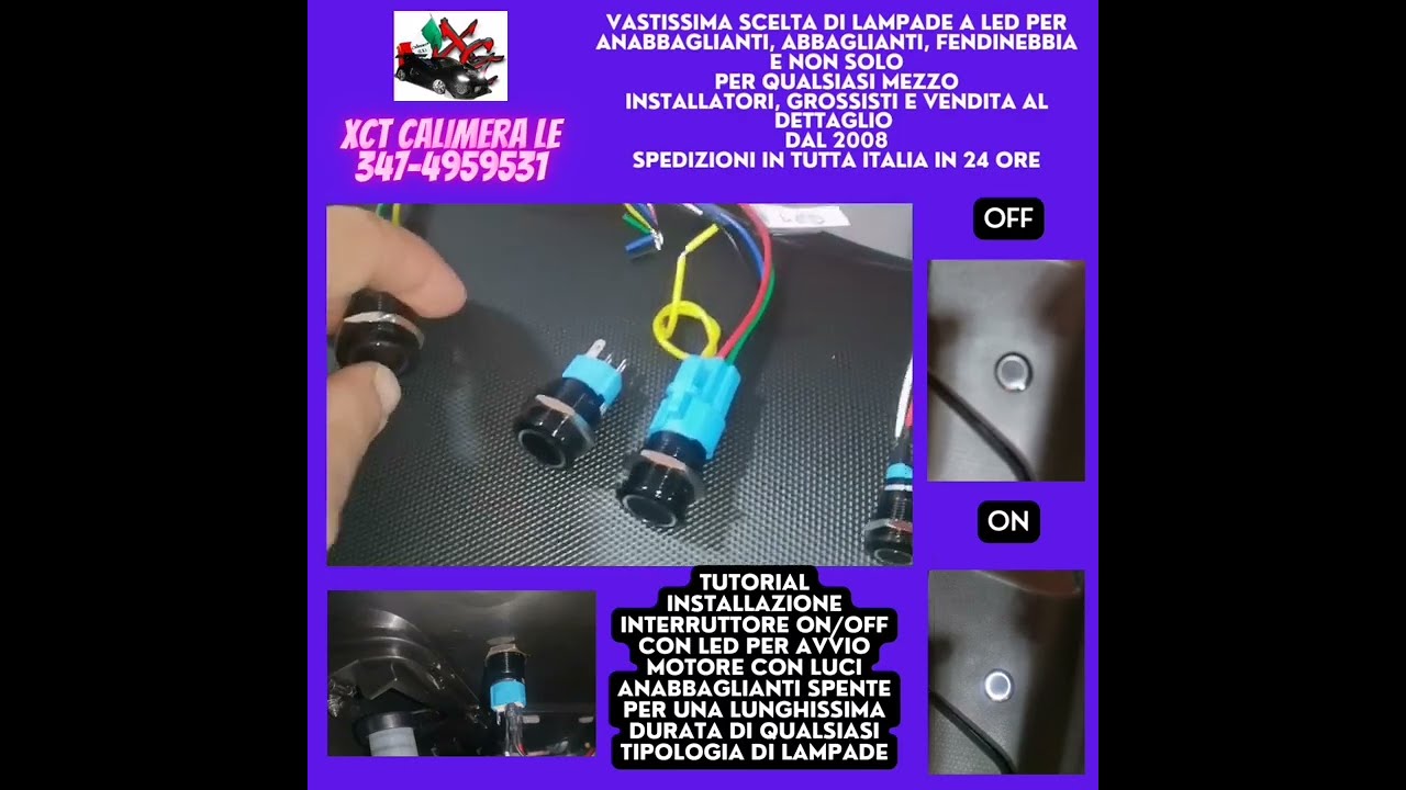 Tutorial installazione interruttore ON/OFF con led per avvio Motore con luci Anabbaglianti spente