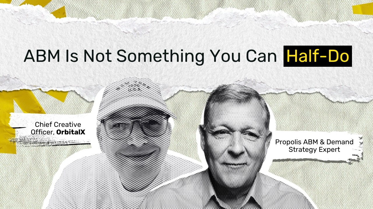 ABM: From Account-Based Marketing to Account-Based Mindset | Robert Norum Do More With Less