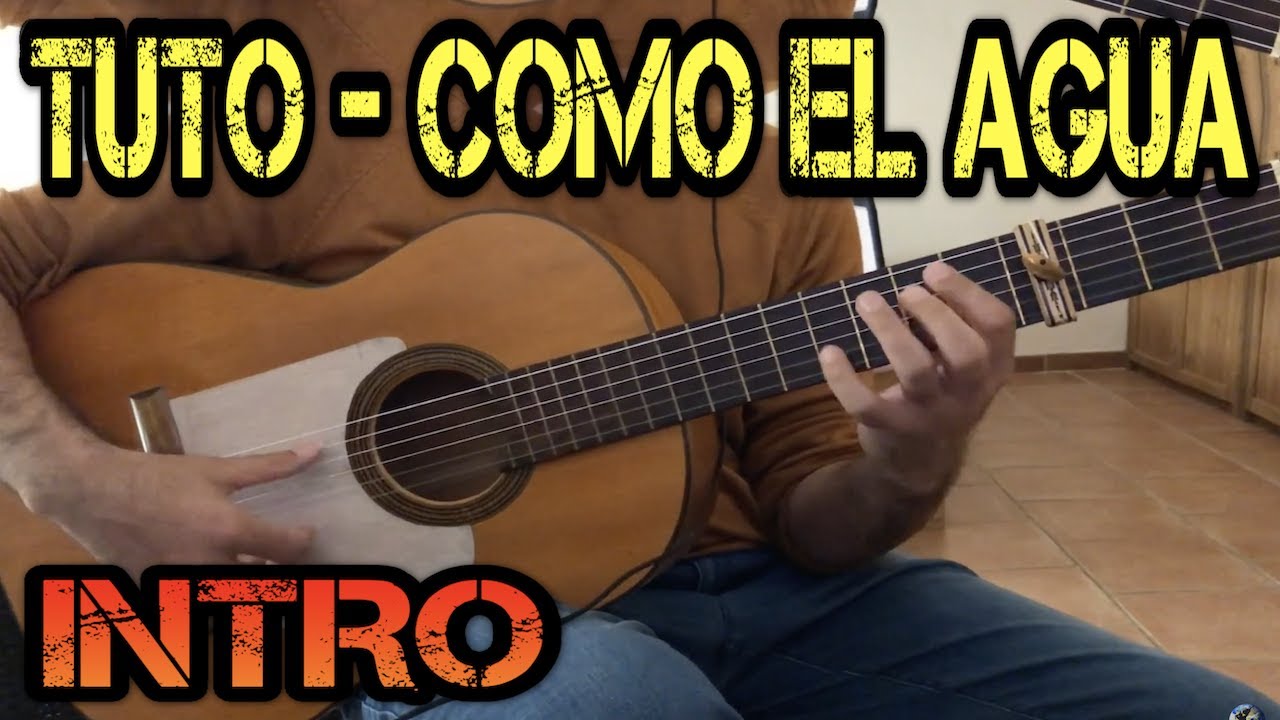 Tuto - Como El Agua Intro - Camaron y Paco De Lucia