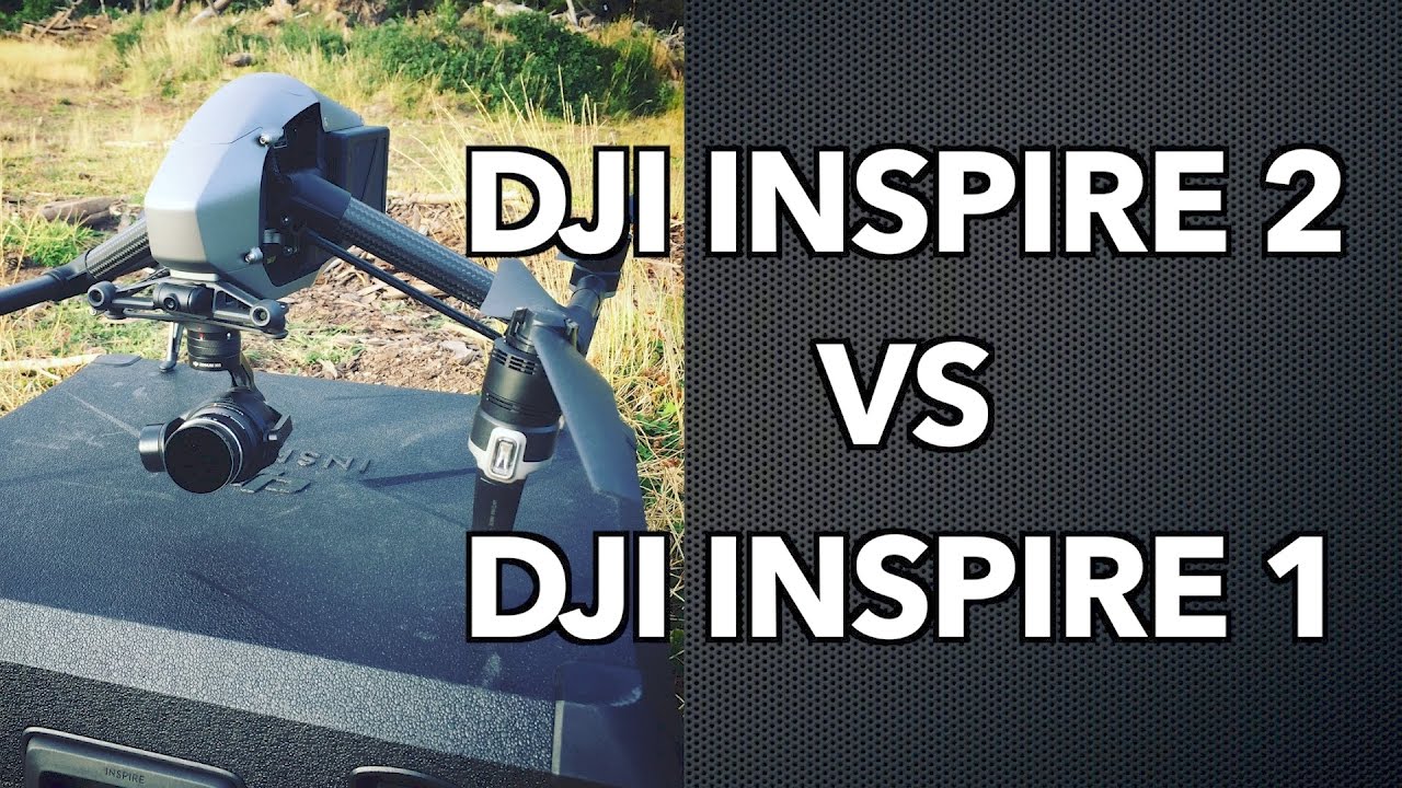 DJI Inspire 2 vs DJI Inspire 1 and the DJI Osmo thrown in for good measure!