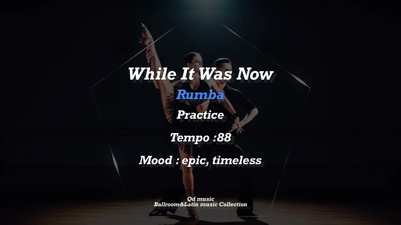 While It Was Now #rumba (Ballroom&Latin music Collection)