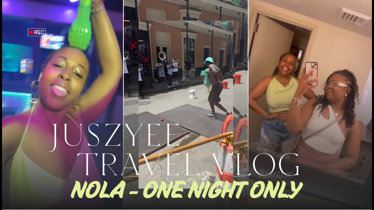Juszyee - Zyee Travel Vlog | One Night Only in NOLA