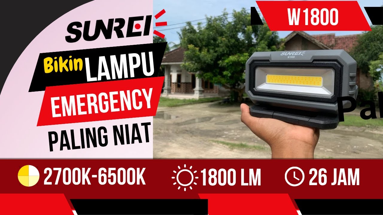LAMPU EMERGENCY PALING PREMIUM YANG SAYA MILIKI SAAT INI CAHAYA TERANG SUNREI W1800