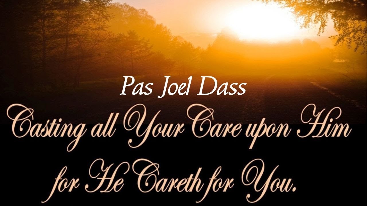 TPM|Message|Cast All Your Care Upon Jesus |Pas Joel Dass