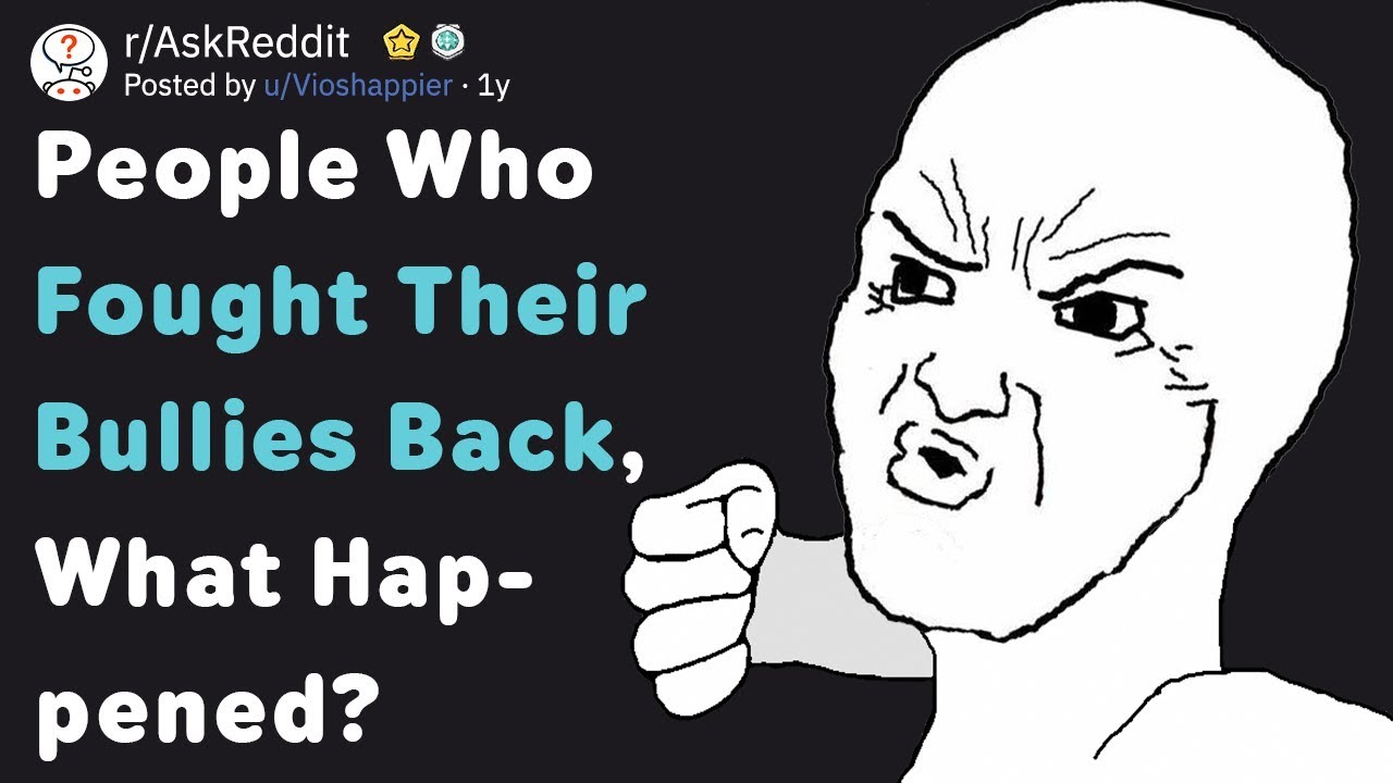 When Redditors Fought Their Bully Back (AskReddit)