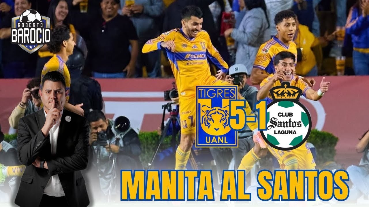 CLAUSURA 2026: TIGRES 5-1 SANTOS 