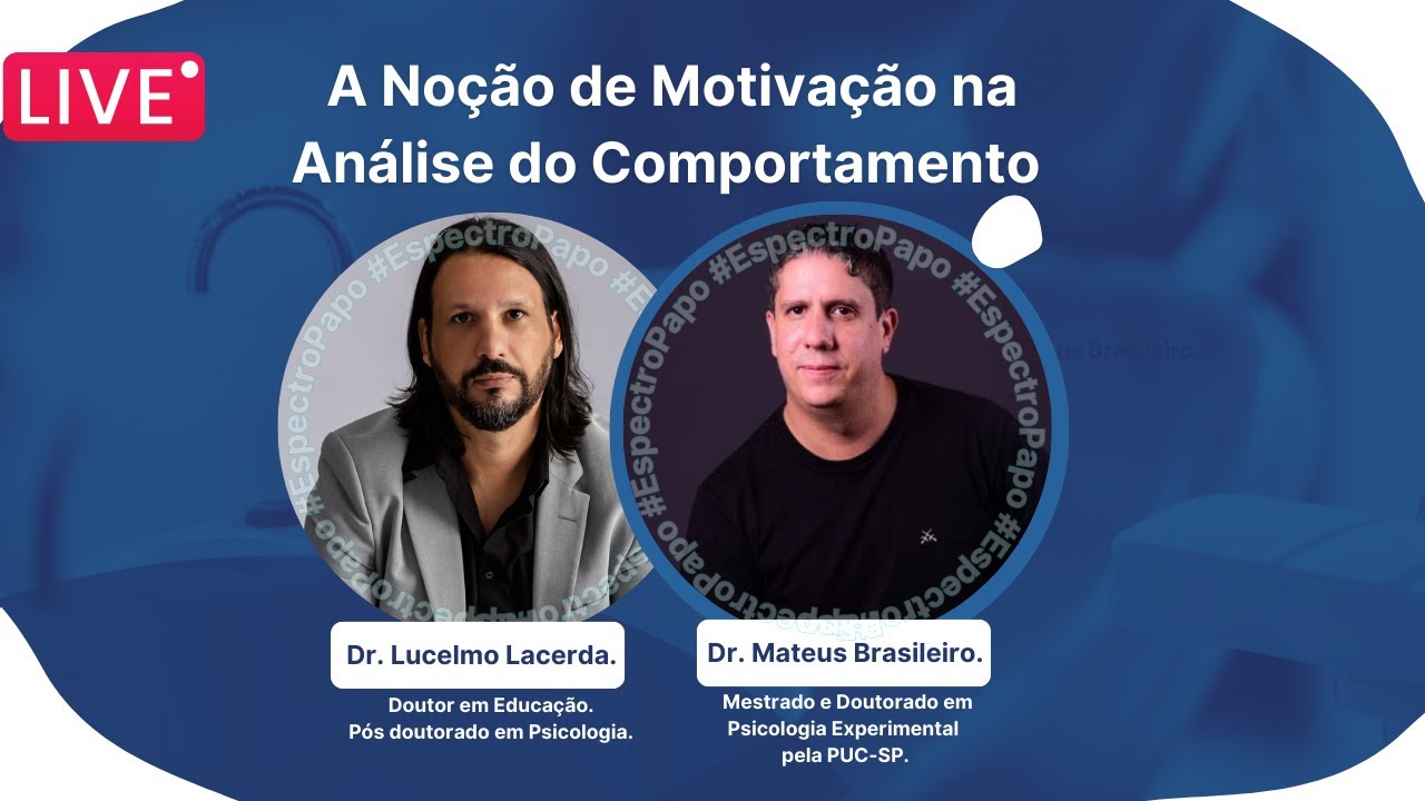 A Noção de Motivação na Análise do Comportamento - Dr. Mateus Brasileiro