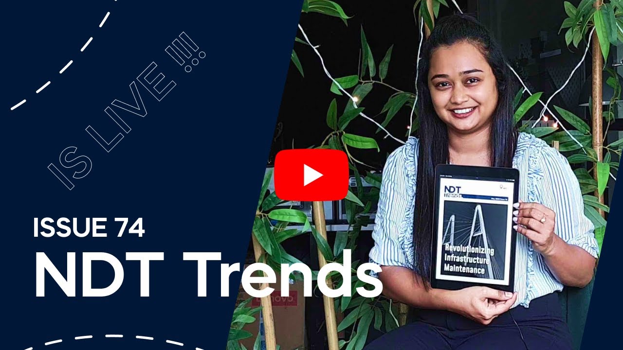 NDT Trends: Edition 74 | Uncovering the Latest Advancements in NDT | OnestopNDT