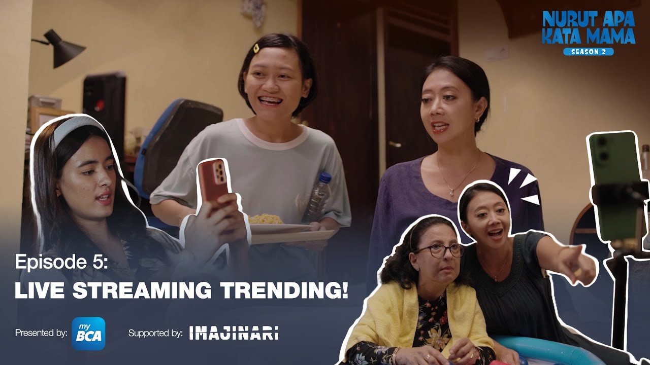 Nurut Apa Kata Mama Season 2 I Episode 5: Live Streaming Trending!
