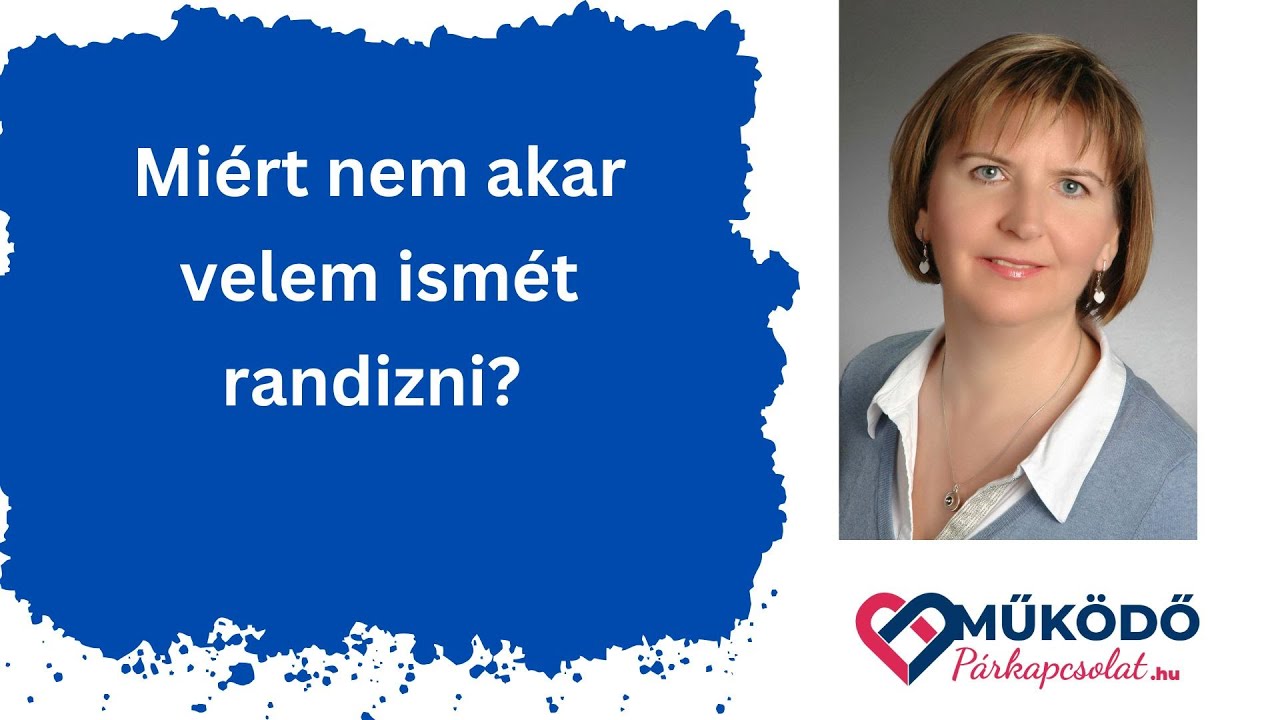 Miért nem akar velem ismét randizni?