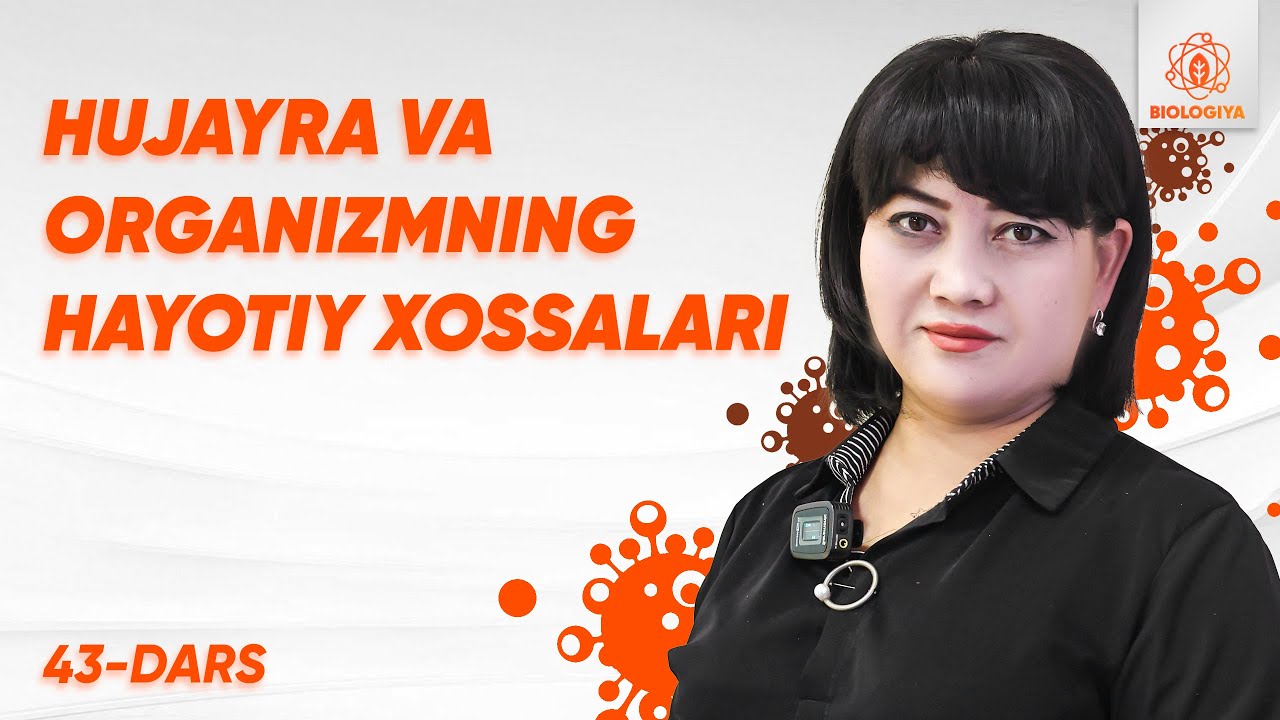 43 - dars | Hujayra va organizmning hayotiy xossalari | Onlayn biologiya