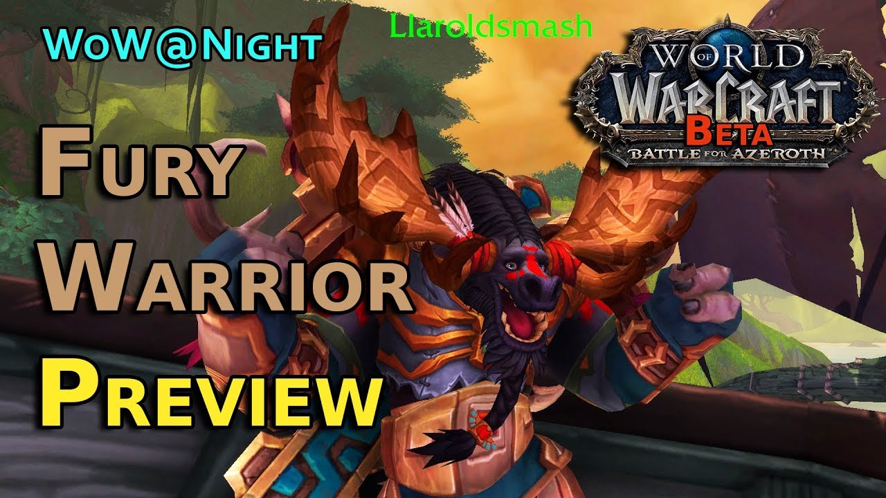 Fury Warrior Preview - BFA Beta