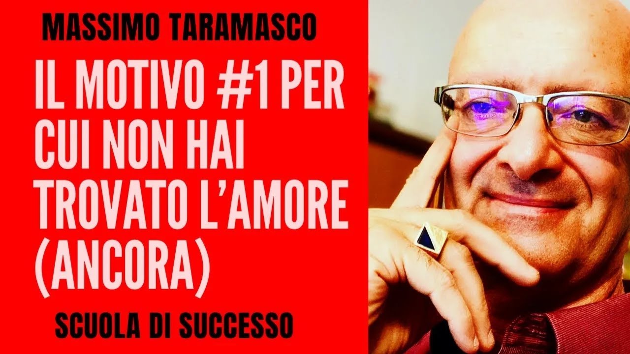 Il motivo  #1 per cui non hai trovato l'amore (ANCORA! )| Consigli per donne by Massimo Taramasco