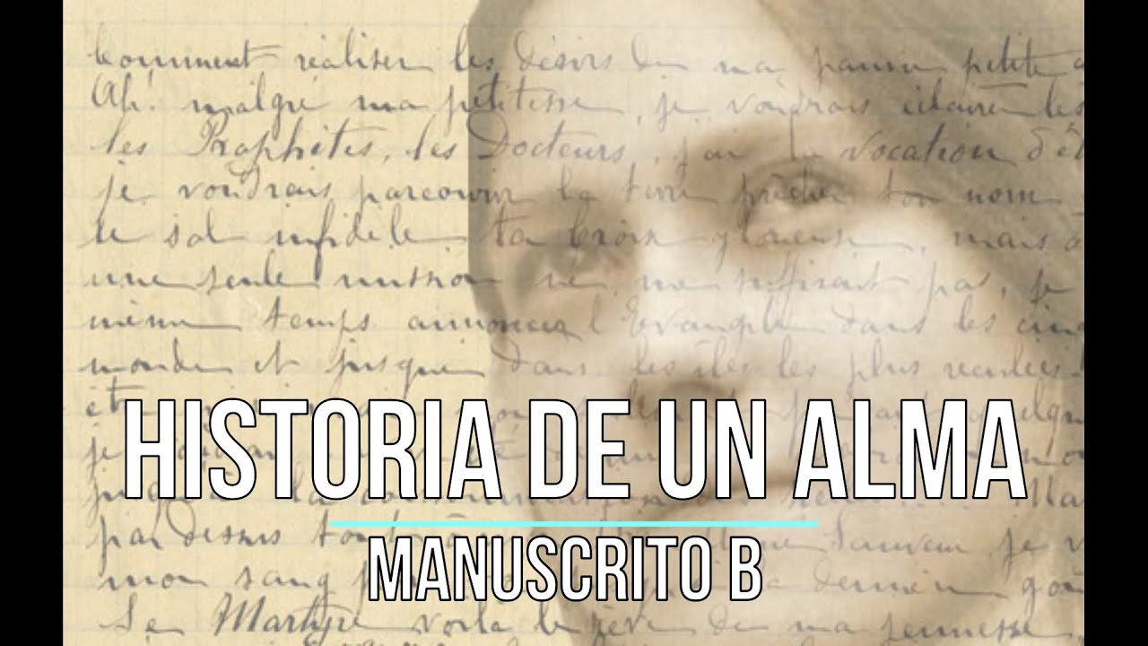 Audiolibro de 'Historia de un alma: Manuscrito B' de Santa Teresita (COMPLETO)
