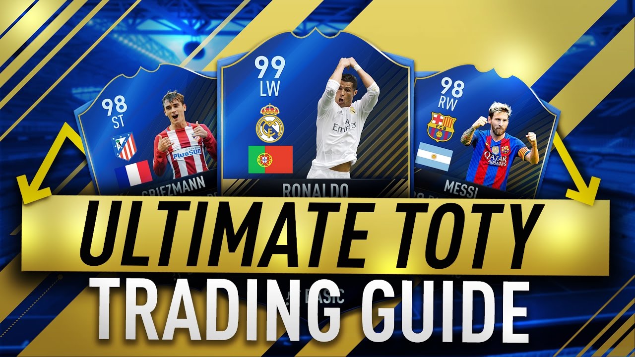 Ultimate TOTY Trading Guide | Trading Tips | FIFA 17