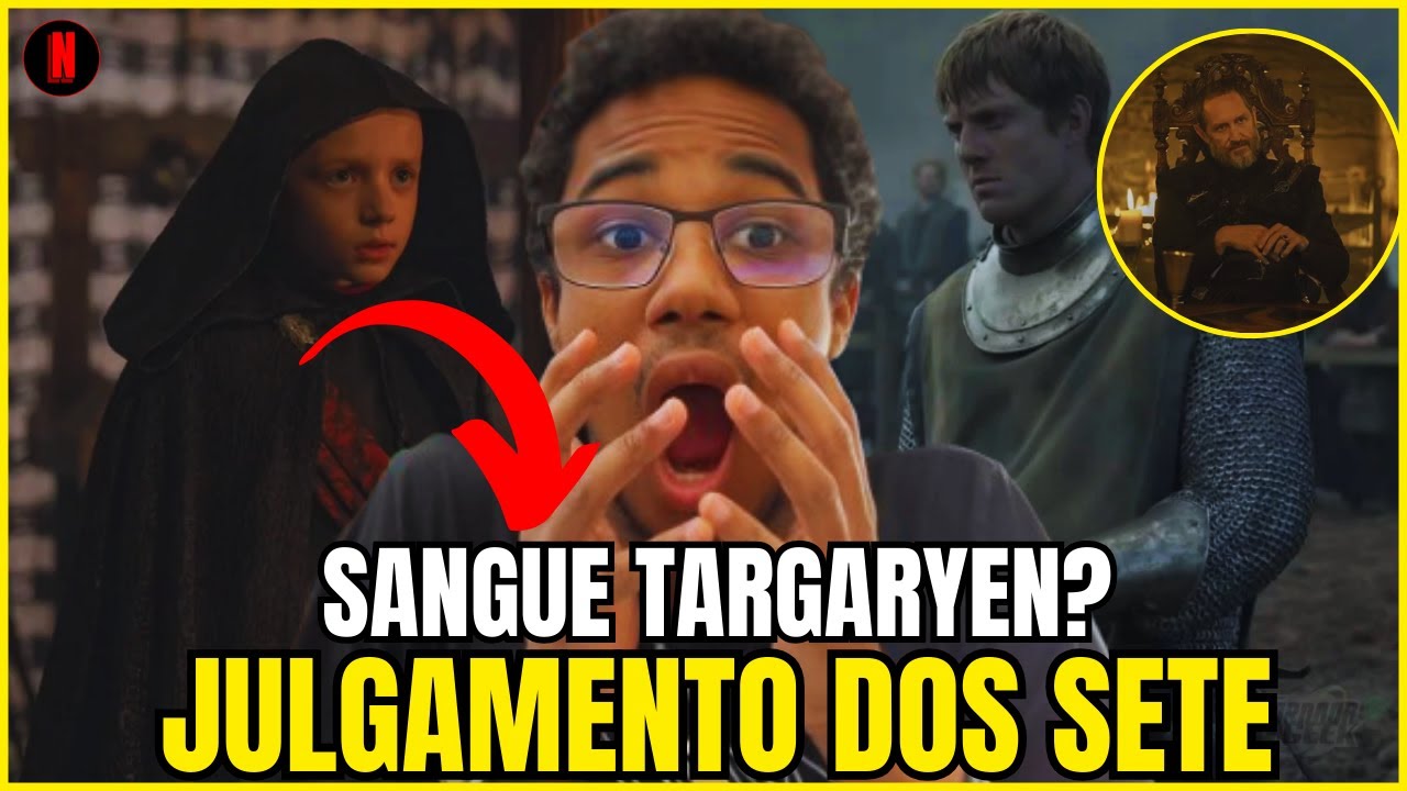 UM PRÍNCIPE MERECIA MORRER?O JULGAMENTO DOS SETE EXPLICADO | WESTEROS