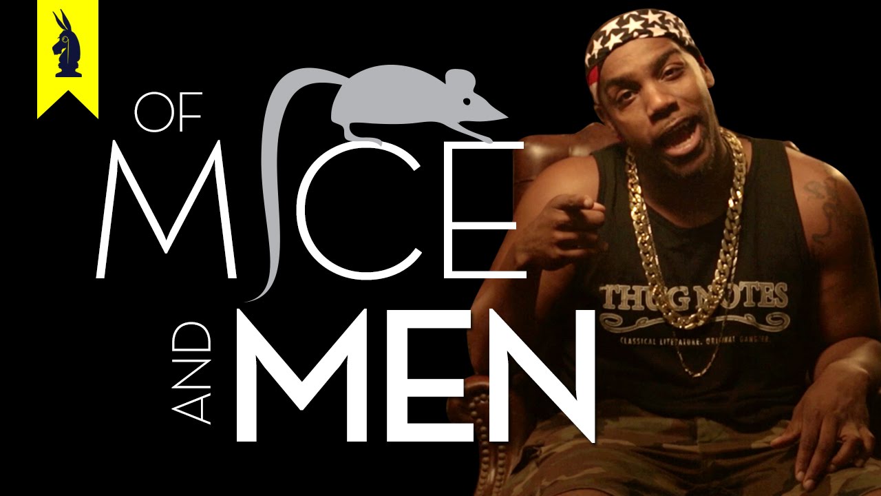 Of Mice and Men - Thug Notes Summary and Analysis