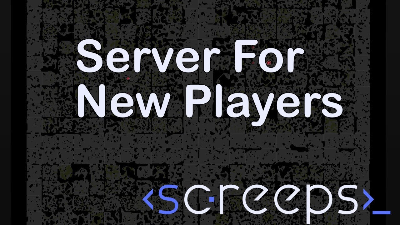 Screeps Noob Sandbox Server - New to Screeps? Join Here to Get Started