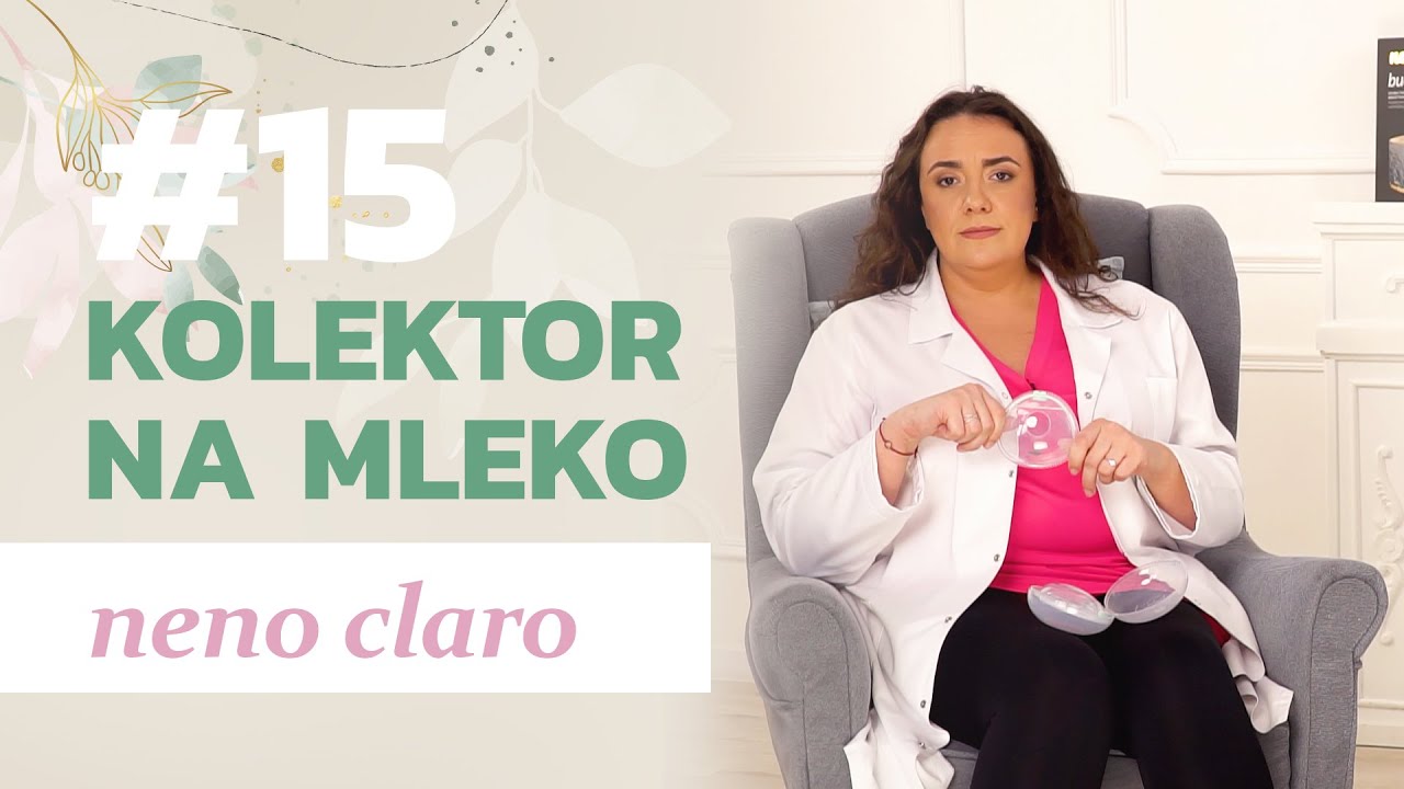 Neno Claro - kolektor na mleko - must have każdej Mamy karmiącej piersią. Wyprawka 2023