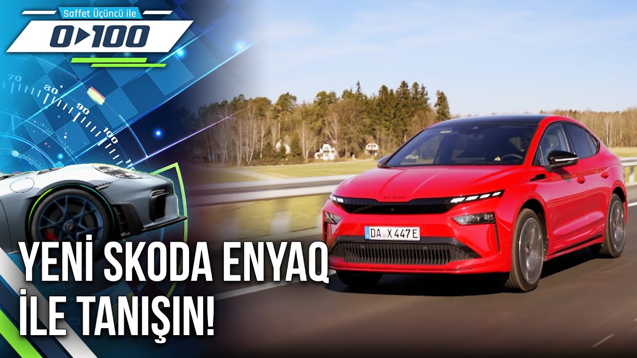 Elektrikli SUV Dünyasında Yeni Bir Oyuncu: Skoda Enyaq! | 0'dan 100'e - 10 Ağustos 2025