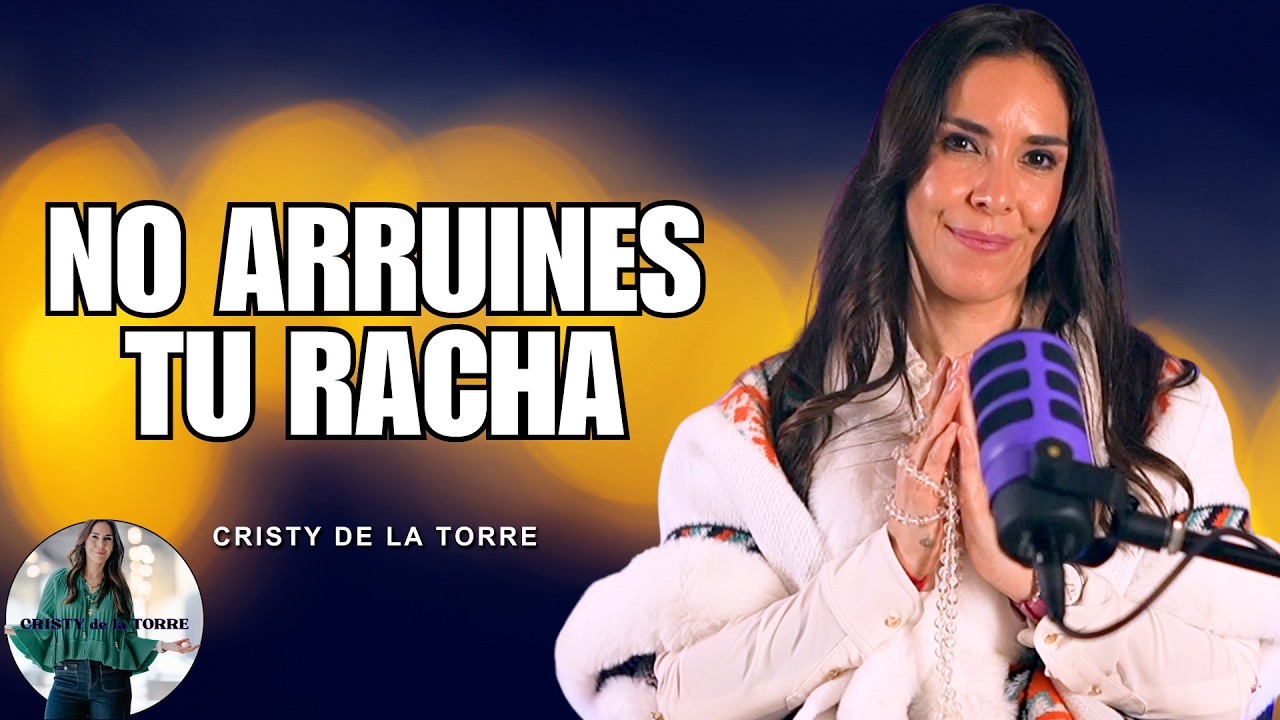 ⚠️ ¿Por qué tu BUENA RACHA siempre se arruina? | Cristy de la Torre