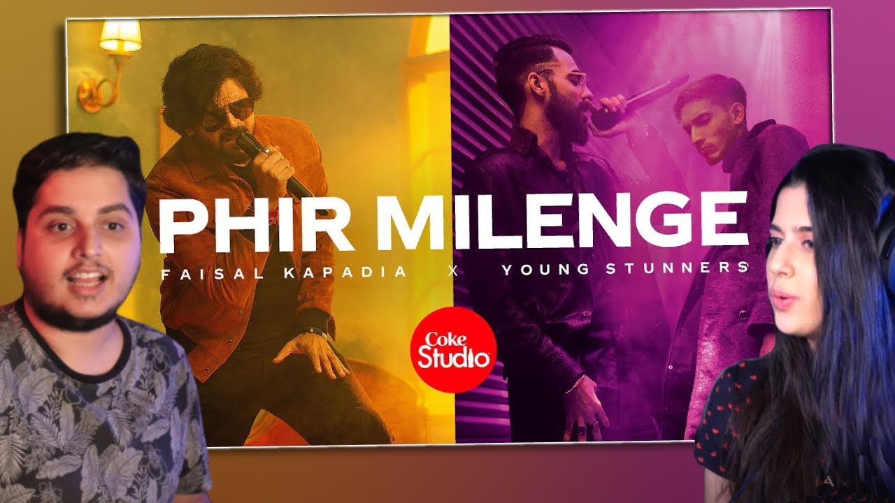 Phir Milenge | Реакция | Coke Studio | Сезон 14 | Faisal Kapadia x Young Stunners