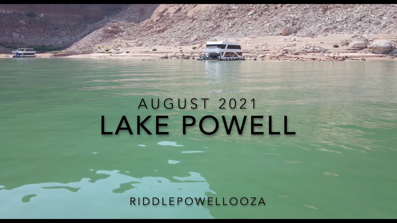 Lake Powell August 2021 - RiddlePowellooza