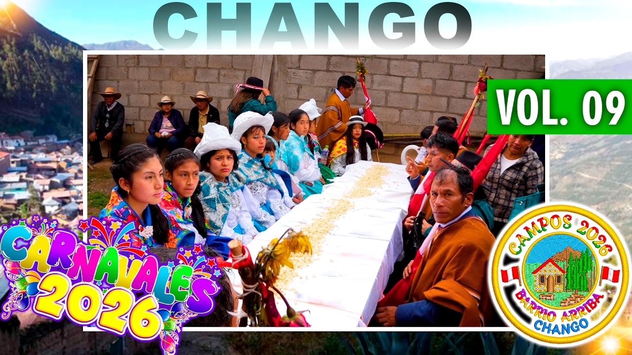 🔴🔵 Carnaval Changuino 2026 🟠🔴 Chango - Chacayan - Pasco ✨Barrio Arriba ⭐ // DVD 09