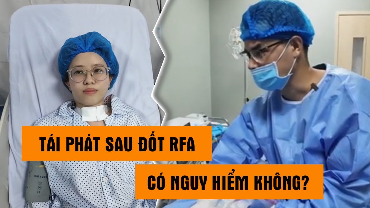 BN 2000 đã từng đốt RFA tại chỗ không uy tín được BS Tỉnh điều trị lại dứt điểm trong 1 lần duy nhất