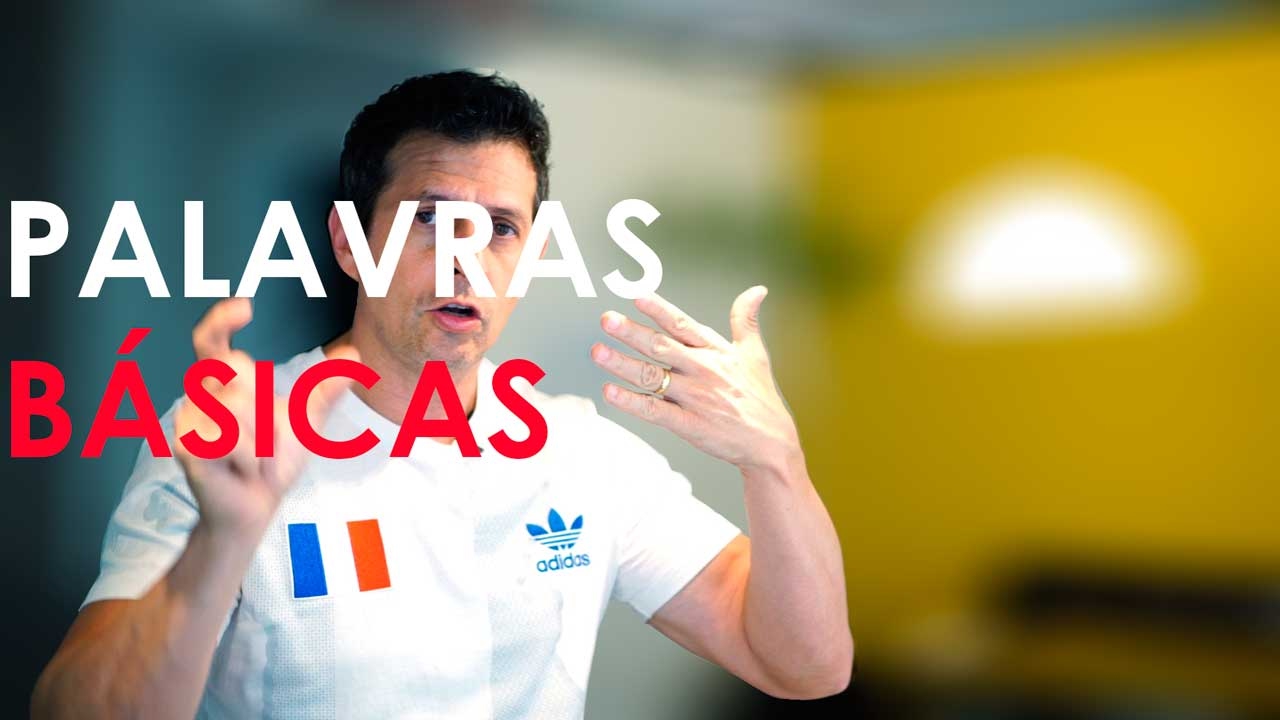 PALAVRAS BÁSICAS NO FRANCÊS | Luciano Rezende | Francês | 300 de 365
