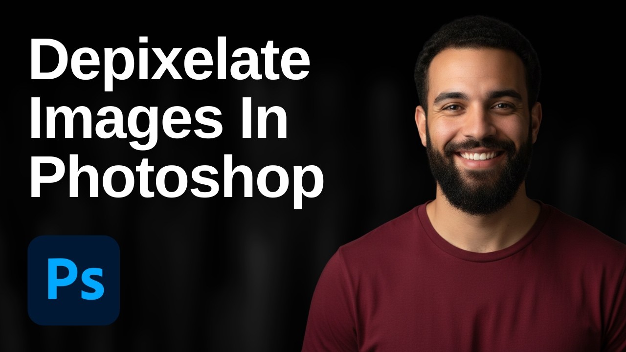 How To Depixelate Images In Photoshop (2026 Easy Guide)