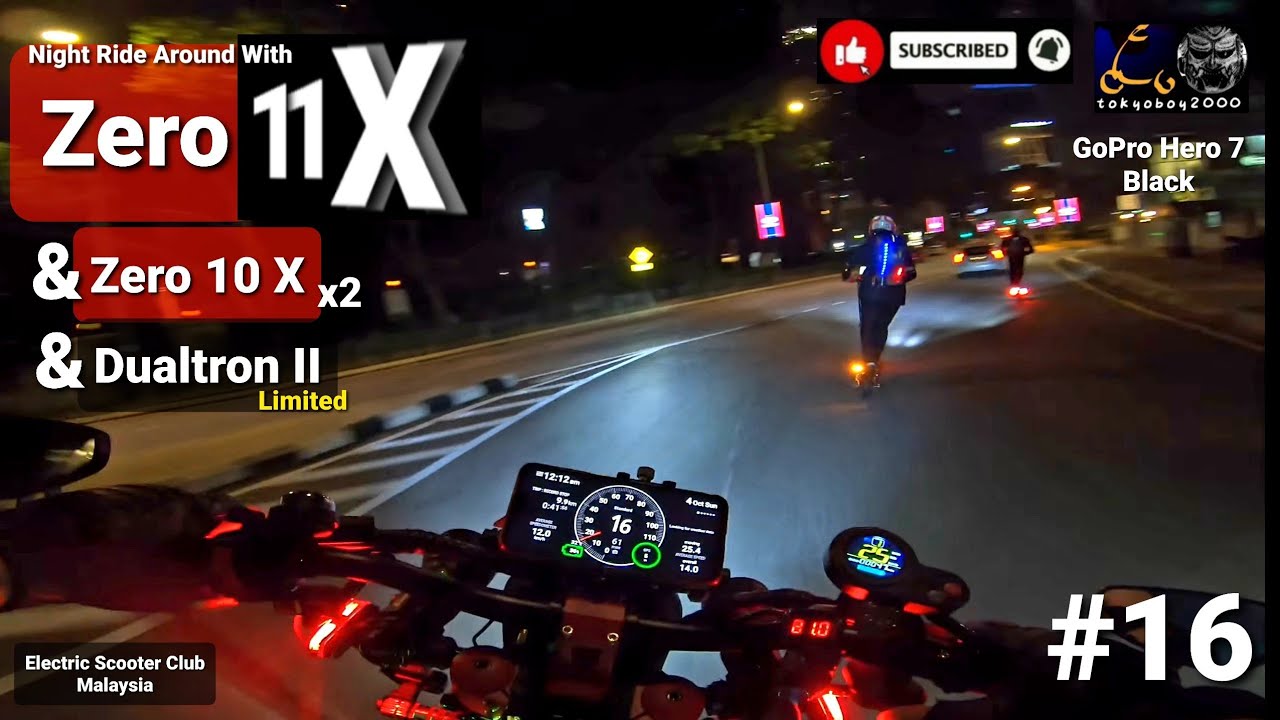 Zero 11X 2020 #16/ Dualtron2 Limited/ Zero 10X x 2/ Night Ride From Setapak To KL City Area/ GP7 4K