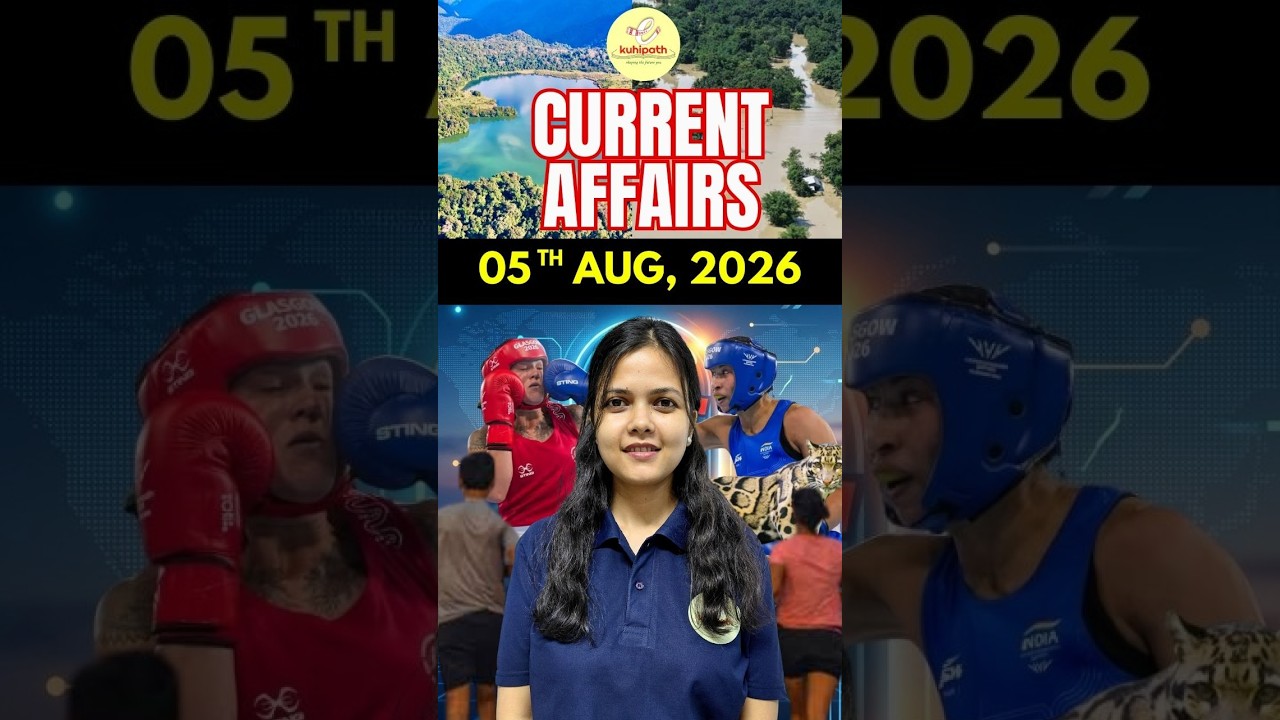 Daily Current Affairs | 05th August 2026 | Top 5 News You Must Know.