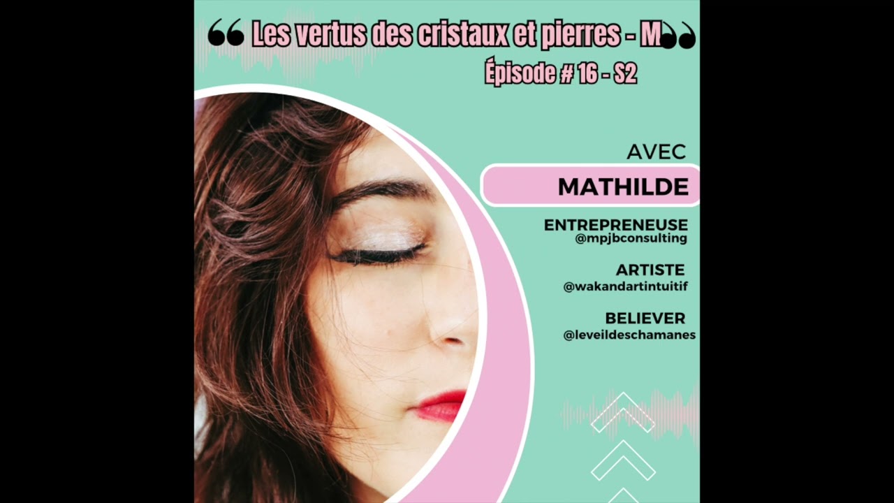 POSITIVE TALK -  Épisode #16 S2  -  Les vertus des pierres et cristaux - lettre M