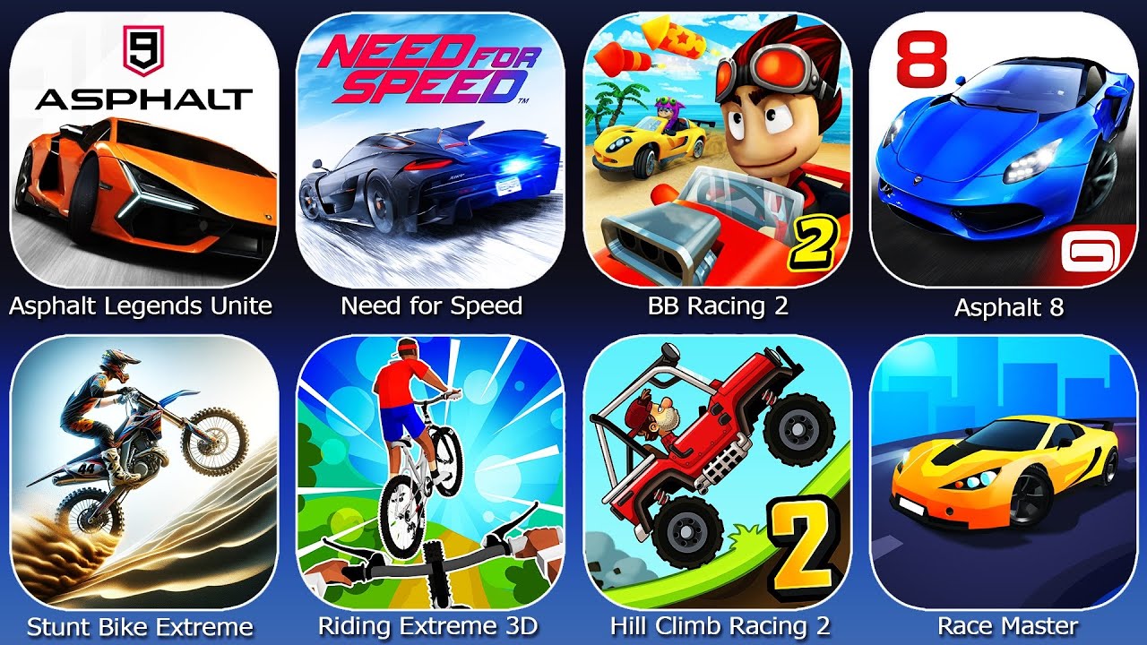 Need for Speed,BB Racing 2,Asphalt 8,Asphalt Legends Unite,Stunt Bike Extreme,Riding Extreme 3D