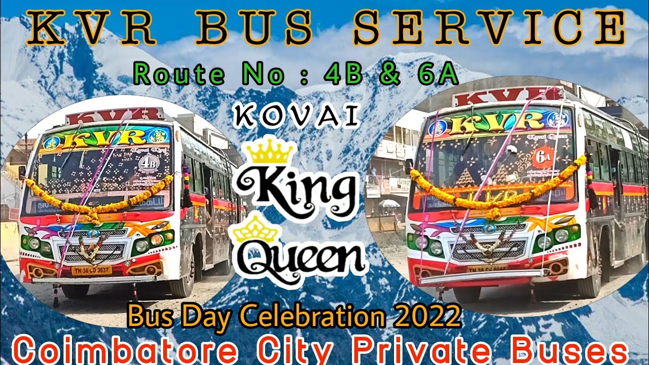 KVR Buses 🚍 | Bus Day | Route 6A & 4B | Kovai King 🤴🏻 & Kovai Queen 👸| Coimbatore City Private Buses