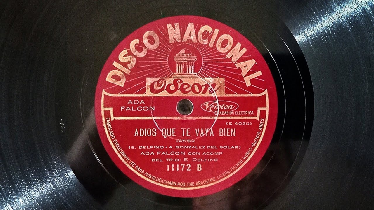 ADIOS QUE TE VAYA BIEN » Ada Falcón (1929)