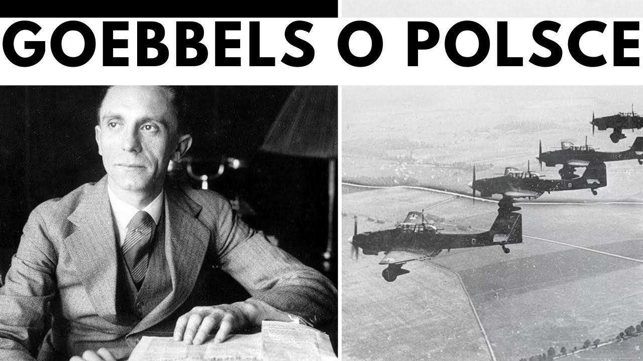 Jak Joseph Goebbels opisywał Polskę i Polak&oacute;w podczas II wojny światowej?
