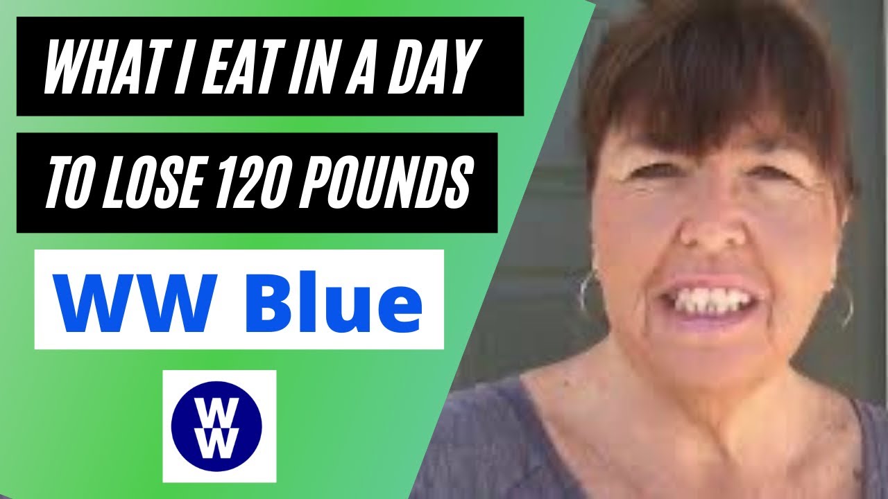 What I Eat In A Day | WW Blue Plan |Weight Watchers 2021 | 120 Pound Weight Loss | Tik Tok Hack