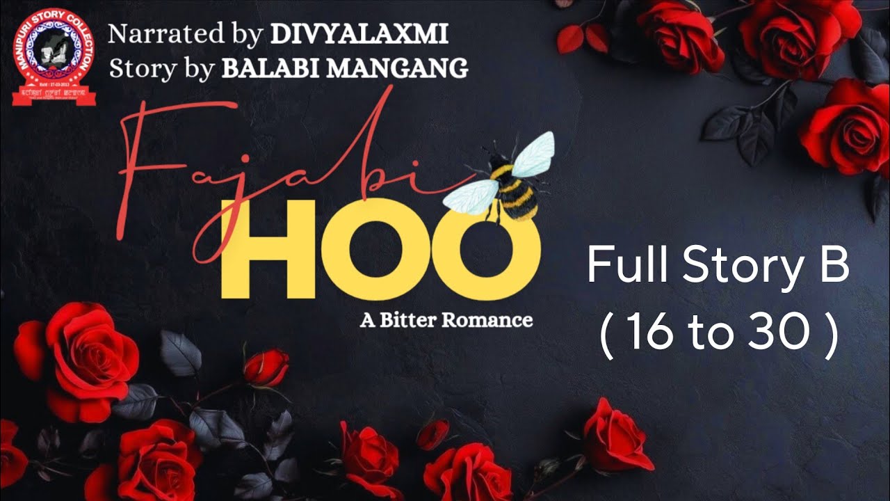 Fajabi Hoo / Full Story B (16 to 30) / Balabi Mangang