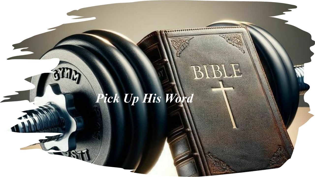 Pick Up His Word